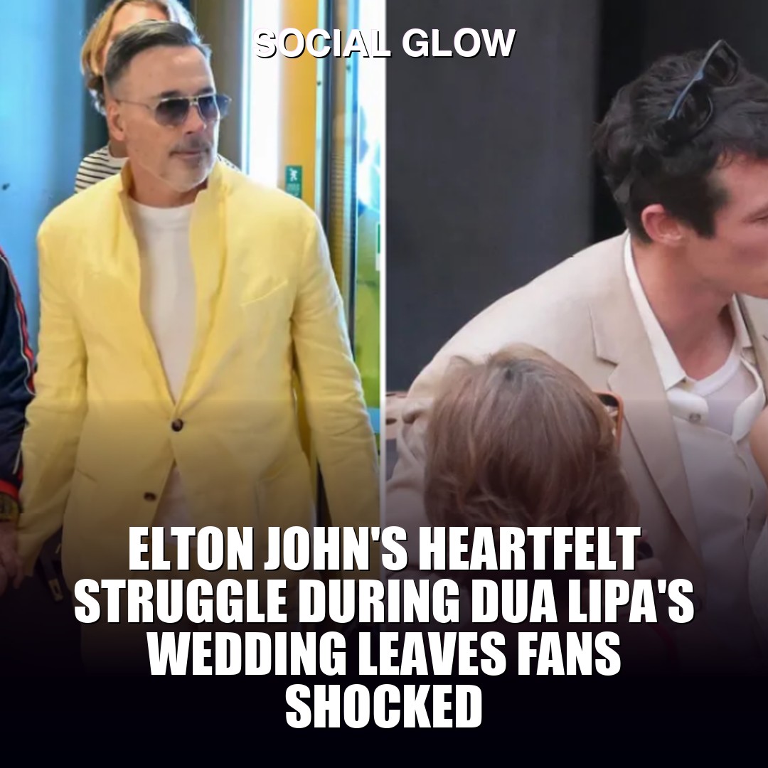 Elton John's heartfelt struggle during Dua Lipa's wedding leaves fans shocked
