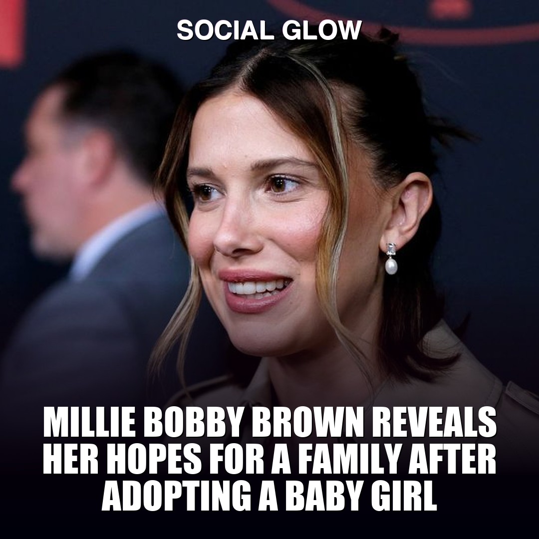 Millie Bobby Brown reveals her hopes for a family after adopting a baby girl